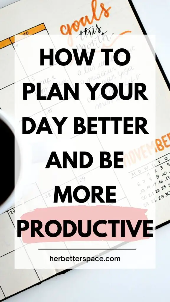 how to plan your day better