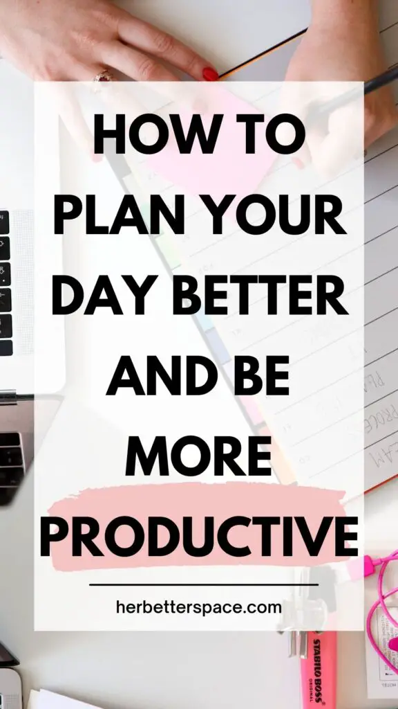 how to plan your day better