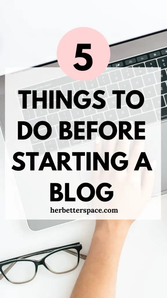 things to do before starting a blog