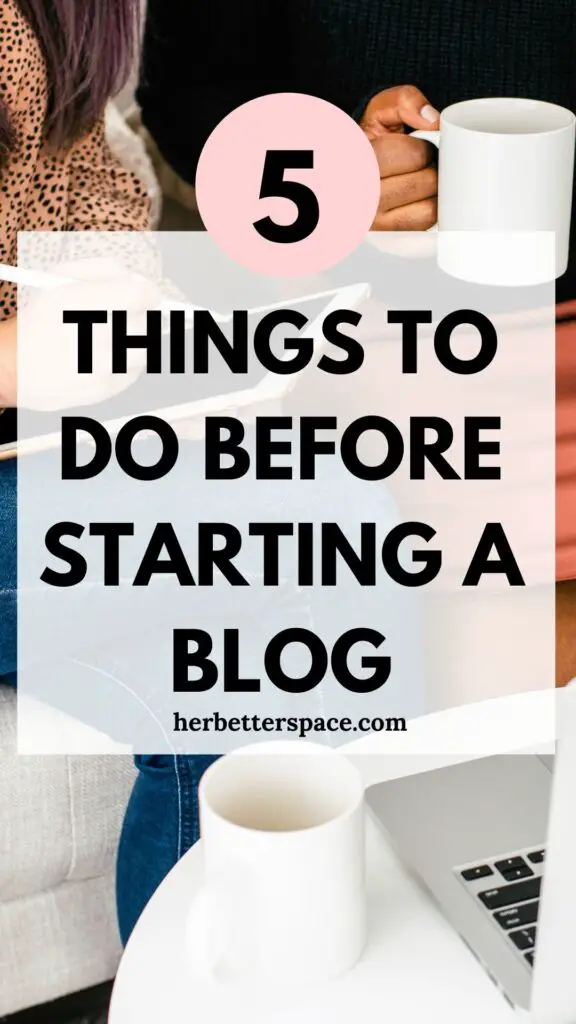 things to do before starting a blog