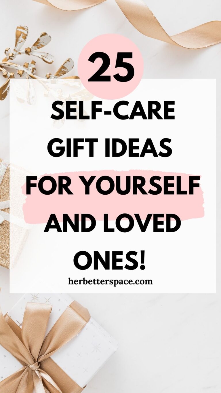 25 Self-Care Gift Ideas For Yourself and People You Love!