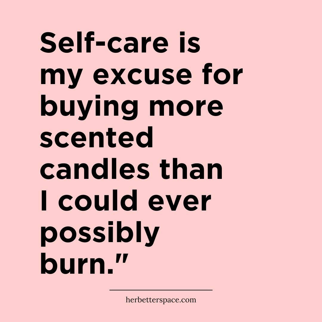 50 Funny Self Care Quotes and Captions For A Happier You!